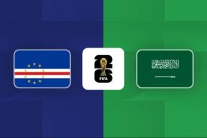 世界杯-佛得角vs沙特首發：沃齊尼亞先發！多薩里、布賴坎出戰